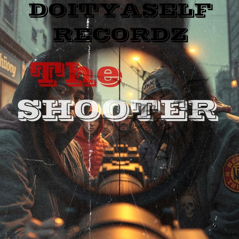 THE SHOOTER (Explicit)
