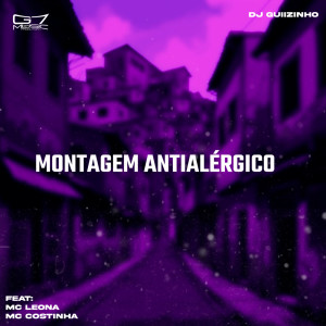 Album Montagem Antialérgico (Explicit) from DJ Guiizinho