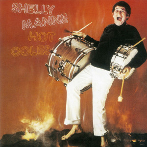 Shelly Manne的專輯Hot Coles