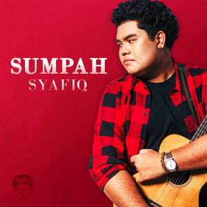 ดาวน์โหลดและฟังเพลง Sumpah พร้อมเนื้อเพลงจาก Syafiq