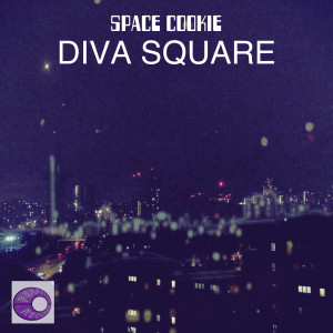 Listen to Diva Square song with lyrics from Space Cookie