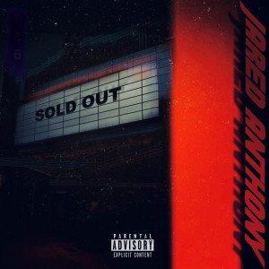 收聽Jared Anthony的Sold Out (Explicit)歌詞歌曲