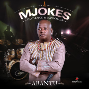 Listen to Abantu song with lyrics from Mjokes