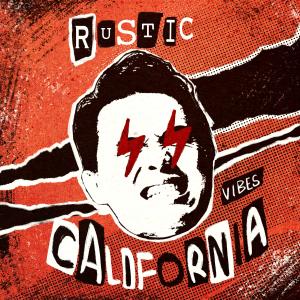 收听Rustic的California Vibes歌词歌曲