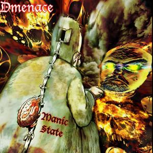 Dmenace的專輯Manic State (Explicit)