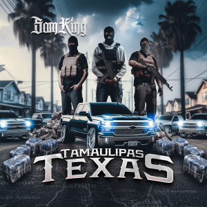 Album Tamaulipas Texas (Explicit) from Sam King