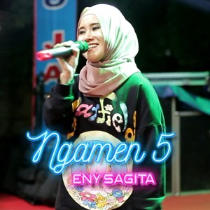 ดาวน์โหลดและฟังเพลง Ngamen 5 พร้อมเนื้อเพลงจาก Eny Sagita