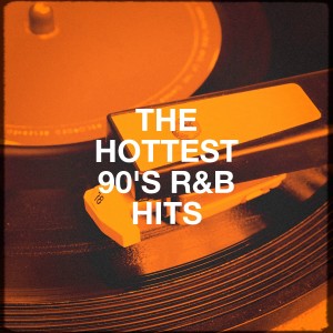 Album The Hottest 90's R&B Hits from La generación de los 90