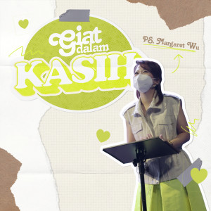 Album Giat Dalam Kasih from Margaret Wu