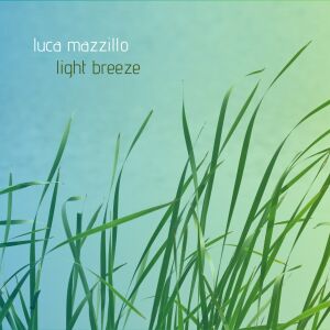 Luca Mazzillo的专辑Light Breeze