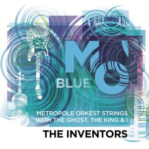 Metropole Orkest Strings的專輯The Inventors