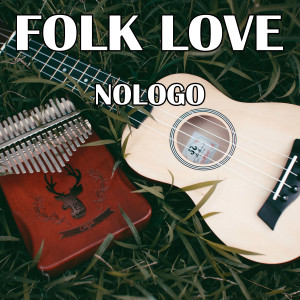 อัลบัม Folk Love (Electronic Version) ศิลปิน Nologo
