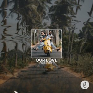 收聽Henrikz的Our Love (Extended)歌詞歌曲