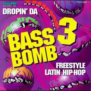 อัลบัม Bass Bomb (Latin Hip-Hop) Vol. 3 ศิลปิน Various Artists