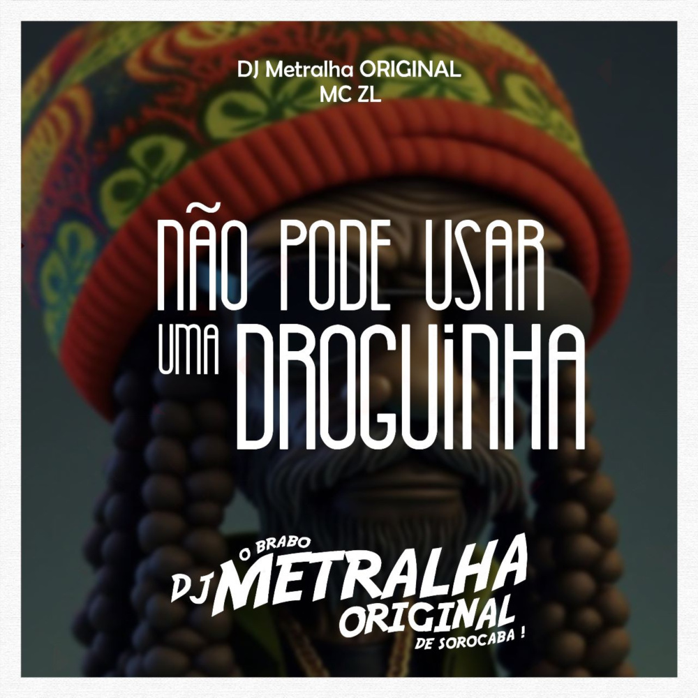 Não Pode Usar uma Droguinha (Explicit)