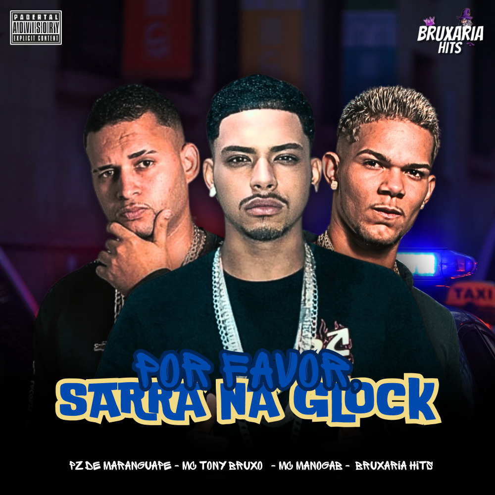 Por Favor, Sarra na Glock (Explicit)