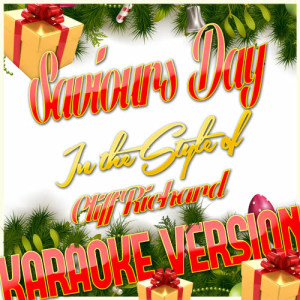 ดาวน์โหลดและฟังเพลง Saviours Day (In the Style of Cliff Richard) [Karaoke Version] (Karaoke Version) พร้อมเนื้อเพลงจาก Karaoke - Ameritz