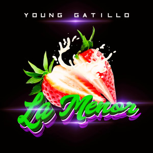 Young Gatillo的专辑La Menor