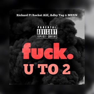 Album Fuck. U to 2 (Explicit) from Richard Yerussa
