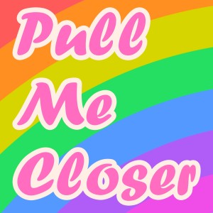 Listen to Pull Me Closer song with lyrics from Pedro Cruz