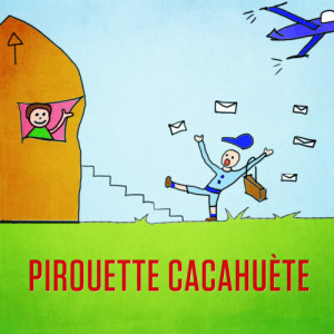 อัลบัม Pirouette, cacahuète (Il était un petit homme) - Single ศิลปิน Mister Toony