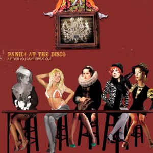 Panic! At The Disco的專輯A Fever You Can't Sweat Out