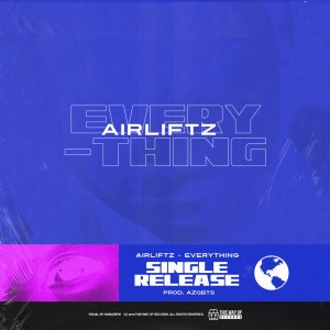 收聽Airliftz的Everything (Explicit)歌詞歌曲