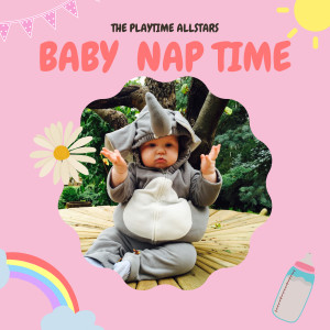 The Playtime Allstars的專輯Baby Nap Time