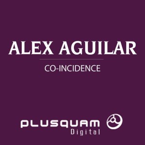 收听Alex Aguilar的Co-Incidence (Emanuelf Remix)歌词歌曲