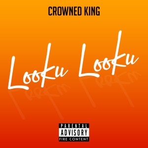 อัลบัม Looku Looku ศิลปิน Crowned King