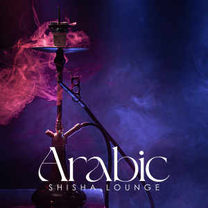 Shisha Lounge Zone的专辑Arabic Shisha Lounge (Eastern Chillout Trap Mix)