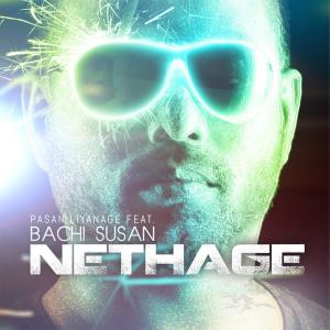 Listen to Nethage song with lyrics from Pasan Liyanage