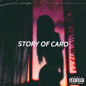 อัลบัม Story of Caro (Explicit) ศิลปิน Nekta