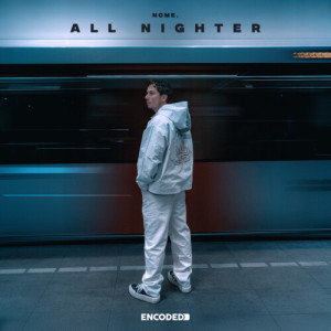 ดาวน์โหลดและฟังเพลง All Nighter พร้อมเนื้อเพลงจาก NOME.