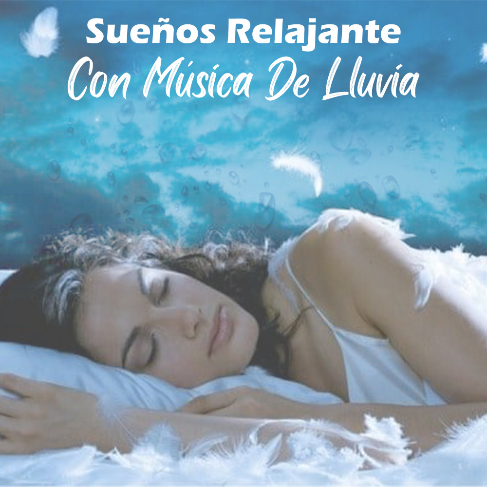 Sueños Relajante con Música De Lluvia