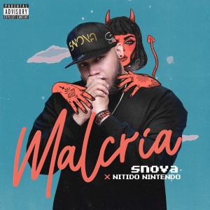 Snova的專輯Malcria (Explicit)