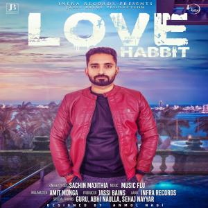 收聽Sachin Majithia的Love Habbit歌詞歌曲