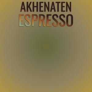 Akhenaten Espresso dari Various