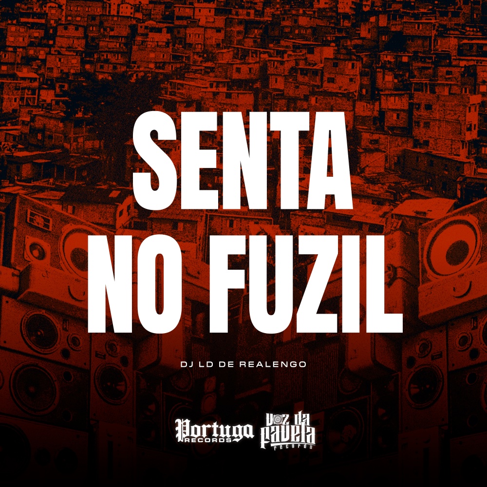 Senta No Fuzil (Explicit)