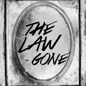 Listen to Gone song with lyrics from The Law