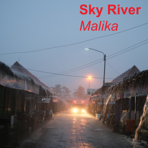 Sky River dari Malika