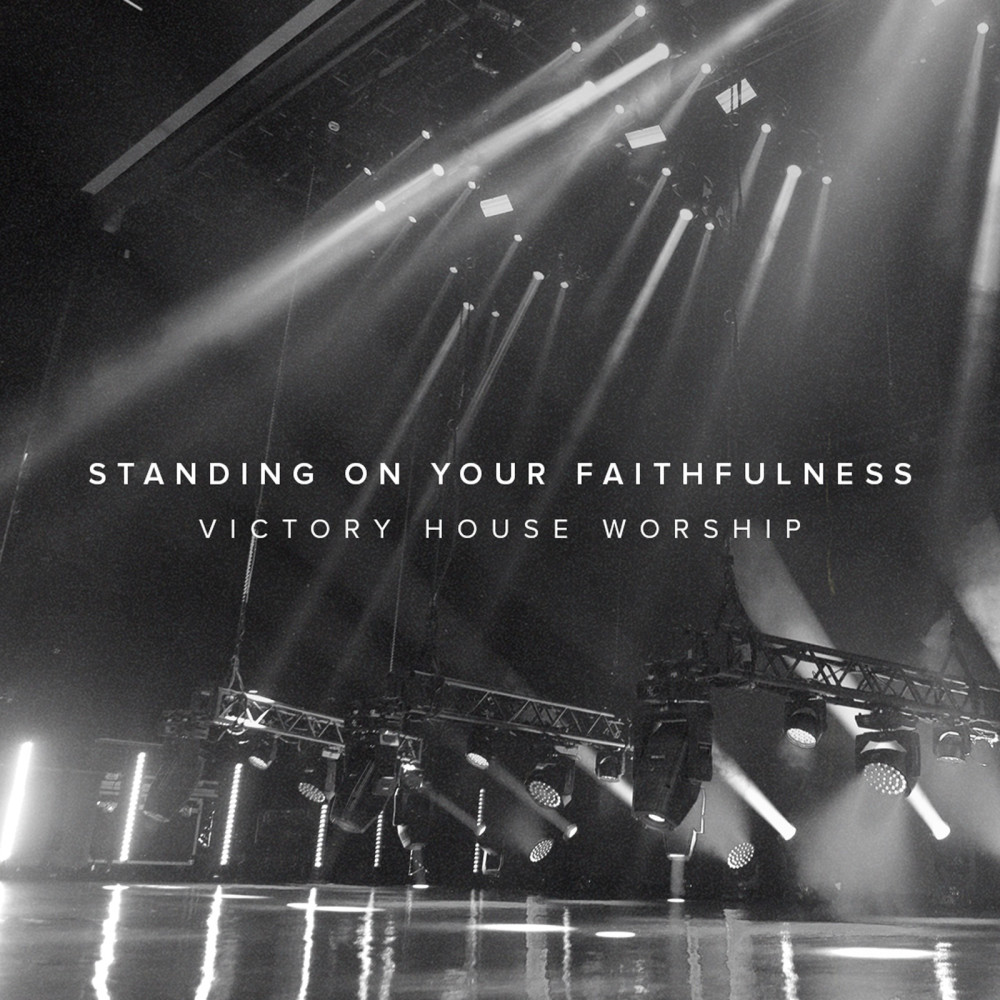 Standing on Your Faithfulness