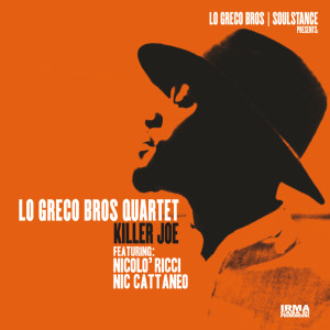 Dengarkan lagu Killer Joe nyanyian Lo Greco Bros Quartet dengan lirik