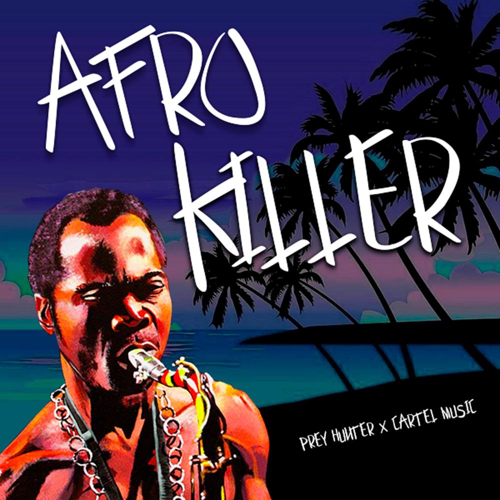 Afro Killer (feat. Cartel Music)