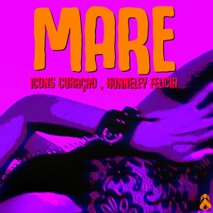 ดาวน์โหลดและฟังเพลง Mare (Explicit) พร้อมเนื้อเพลงจาก Icons Curaçao