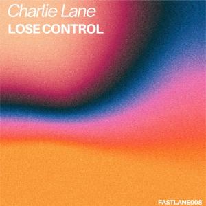 Album Lose Control oleh Charlie Lane