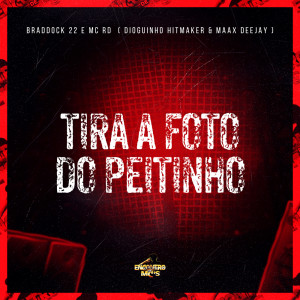 Dengarkan lagu Tira a Foto do Peitinho (Explicit) nyanyian MC RD dengan lirik