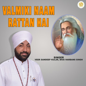 Dengarkan Valmiki Naam Rattan Hai lagu dari Veer Sandeep Kular dengan lirik