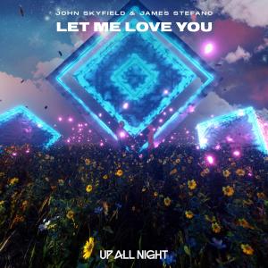 Listen to Let Me Love You song with lyrics from John Skyfield