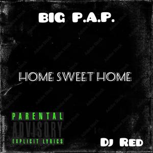 Home Sweet Home (DJ Red Remix slowed and chopped) [Explicit]